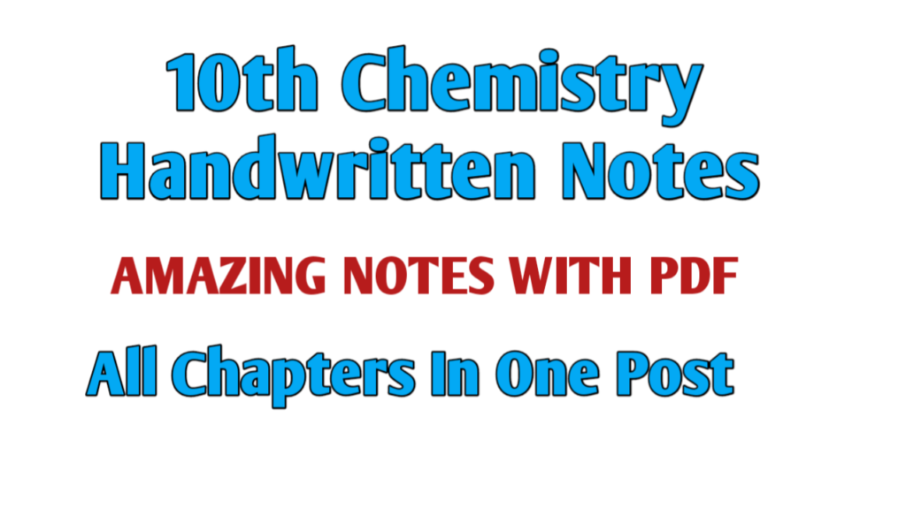 10th Chemistry Handwritten Notes